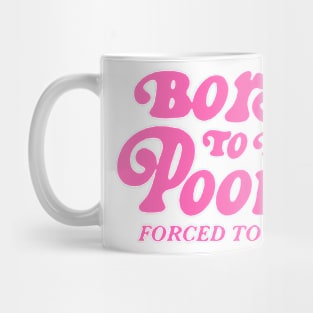 Born To Be Pookie Mug